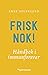 Frisk nok - håndbok i immunforsvar