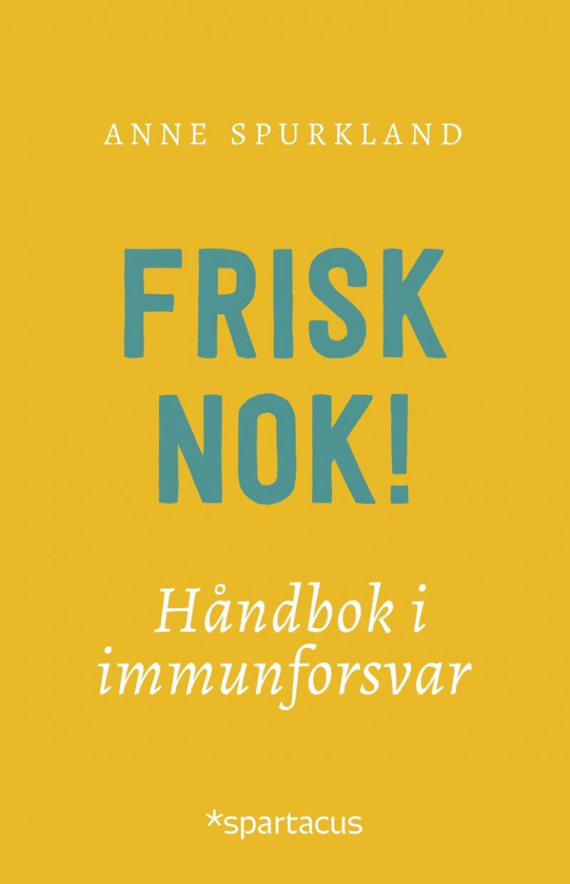 Frisk nok - håndbok i immunforsvar (Paperback)