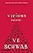 Vicious. Nikczemni by V.E. Schwab Vicious. Nikczemni by V.E. Schwab