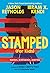 Stamped (For Kids): Racism,...