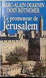 Le promeneur de Jérusalem