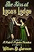 The Kiss at Lucas Lodge: A ...