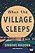When the Village Sleeps