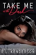 Take Me in the Dark