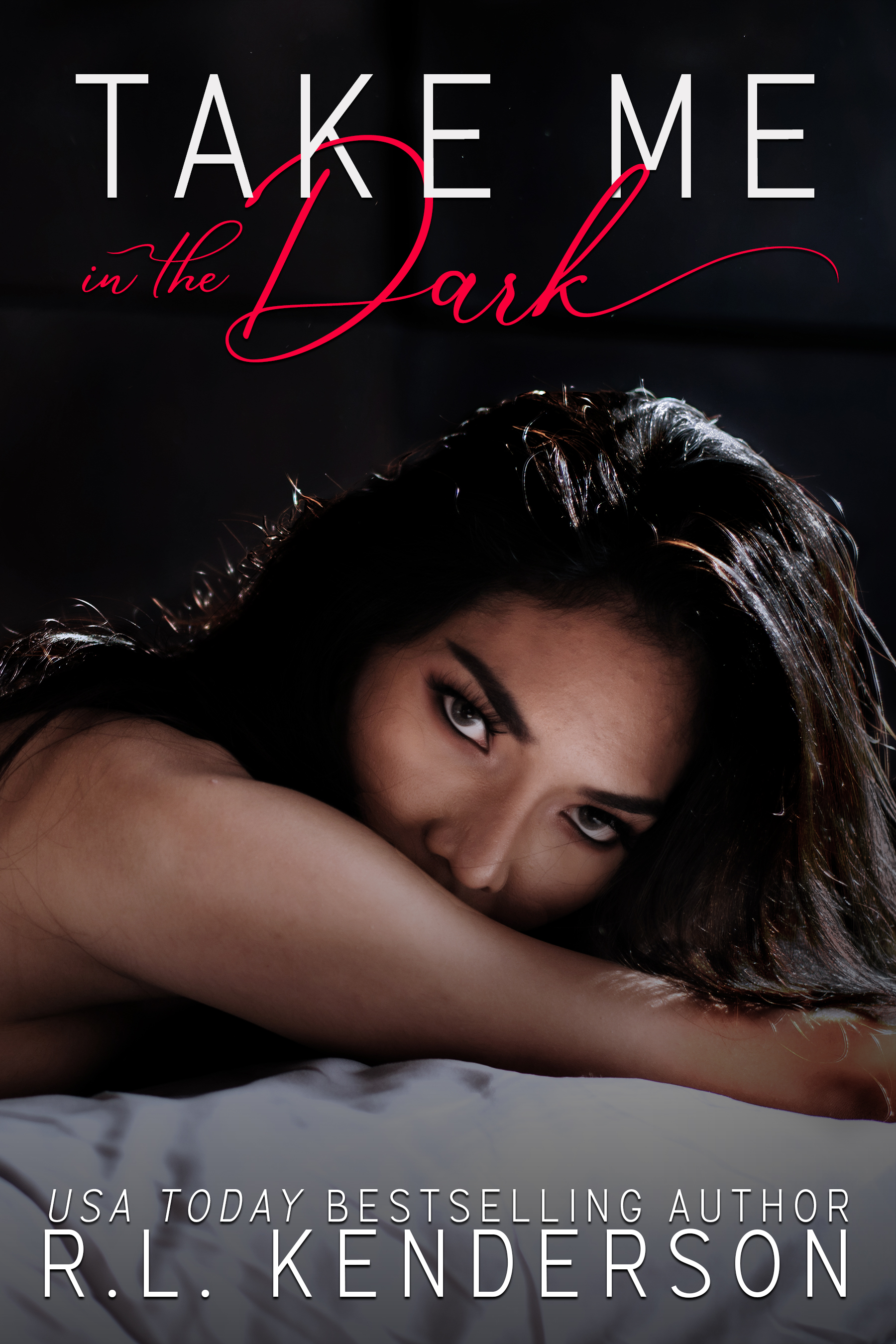 Take Me in the Dark (Take Me, #2)