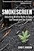 Smokescreen by Chad T. Hanson