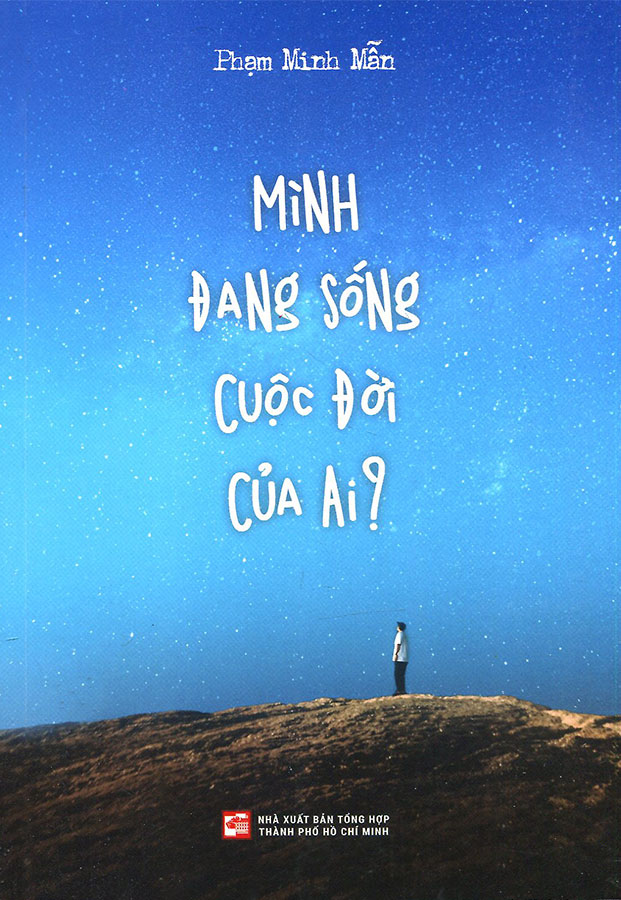 Mình Đang Sống Cuộc Đời Của Ai