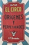 EL CIRCO; ORÍGENE...