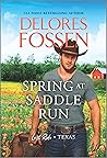 Spring at Saddle Run (Last Ride, Texas #1)