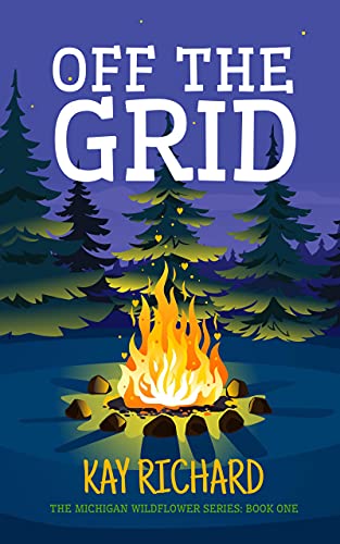 Off the Grid (The Michigan Wildflower #1)