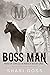 Boss Man: The Men of Circle...
