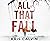 All That Fall
