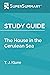 Study Guide: The House in t...