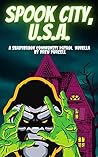 Spook City, U.S.A. by Drew Purcell
