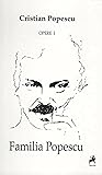 Familia Popescu. Opere I