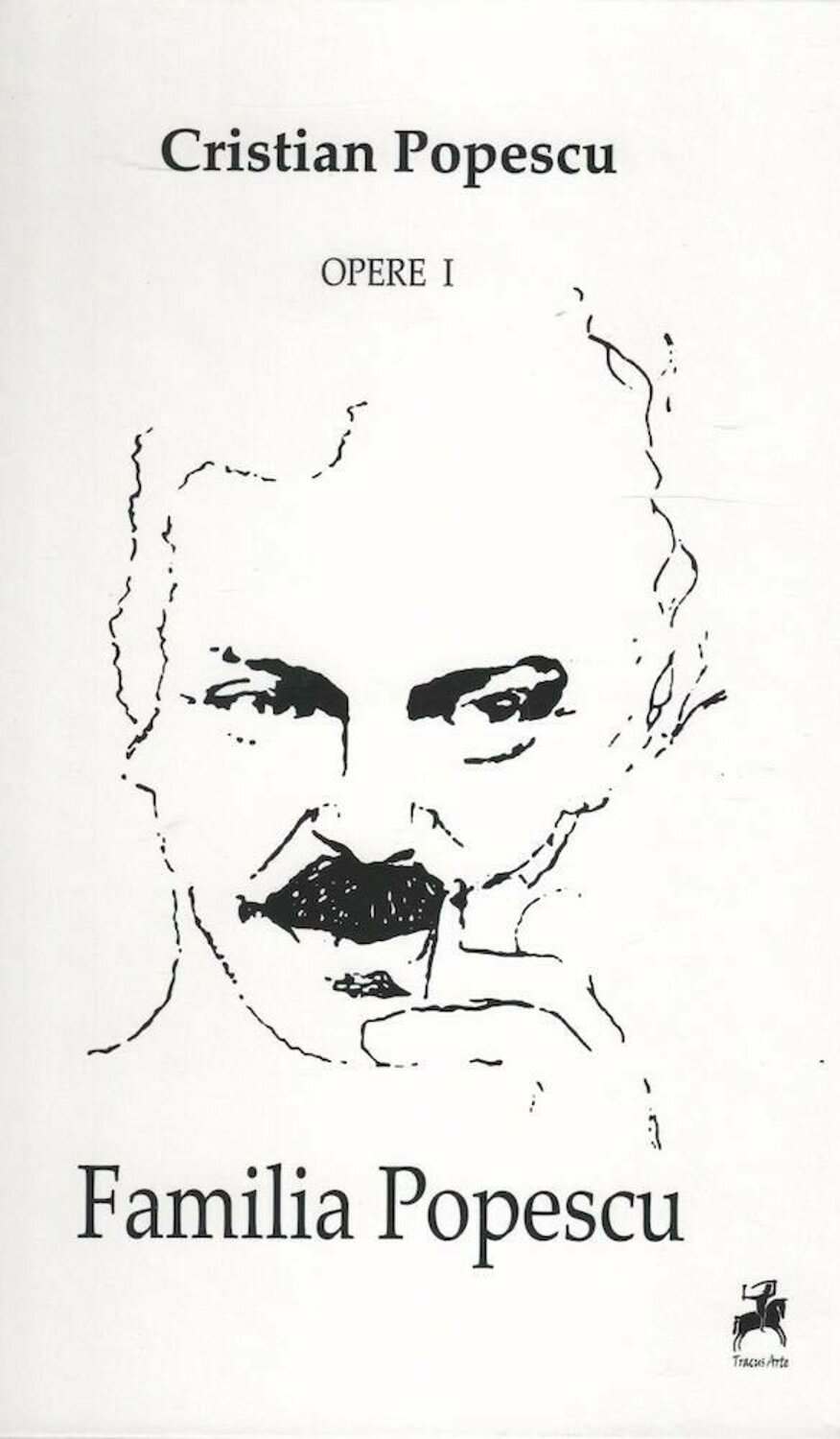 Familia Popescu. Opere I (Hardcover)