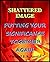 SHATTERED IMAGE: Putting Yo...