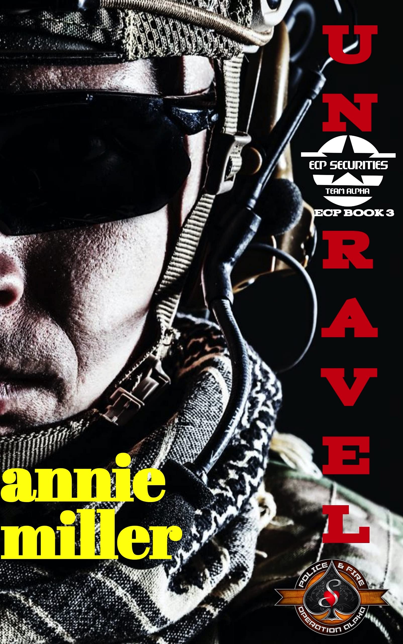Unravel (Special Forces: Operation Alpha; Ellison-Clark Paramilitary Securities #3)