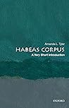 Habeas Corpus: A Very Short Introduction (Very Short Introductions)