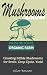 MUSHROOM CULTIVATION by Oliver Bennett