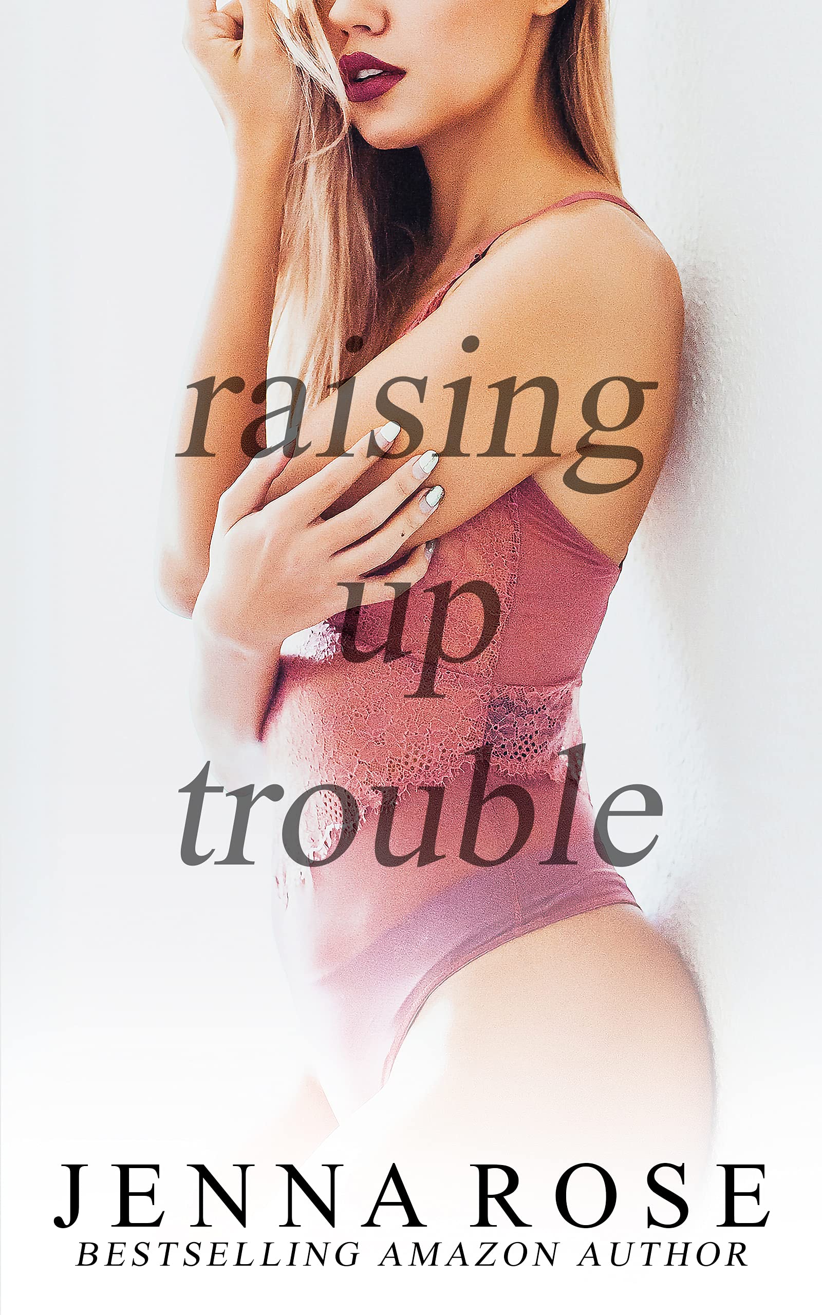 Raising Up Trouble (Kindle Edition)