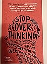 Stop Over Thinking