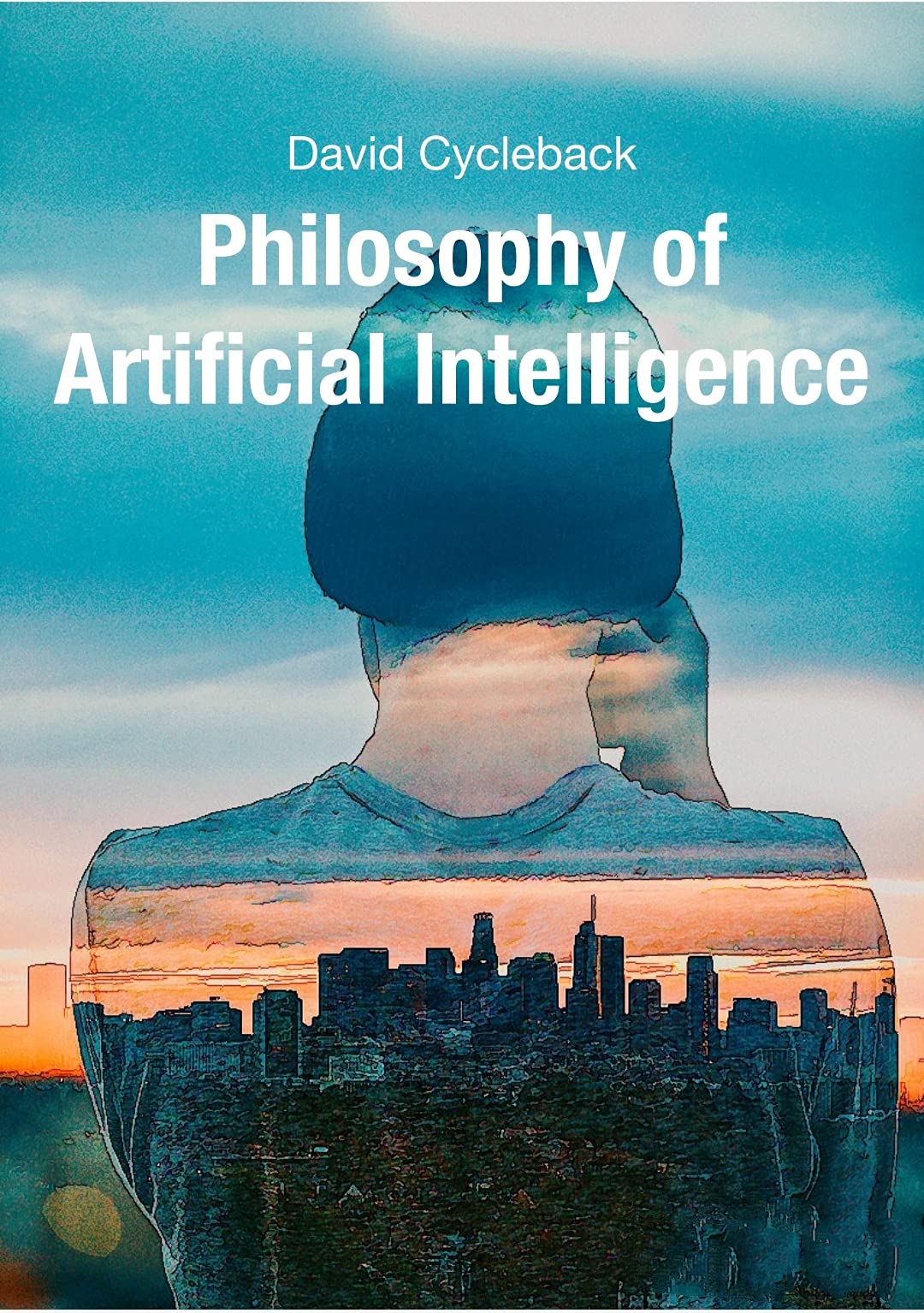 PHILOSOPHY OF ARTIFICIAL INTELLIGENCE (Kindle Edition)