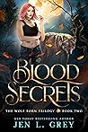 Book cover for Blood Secrets (The Wolf Born Trilogy, #2)