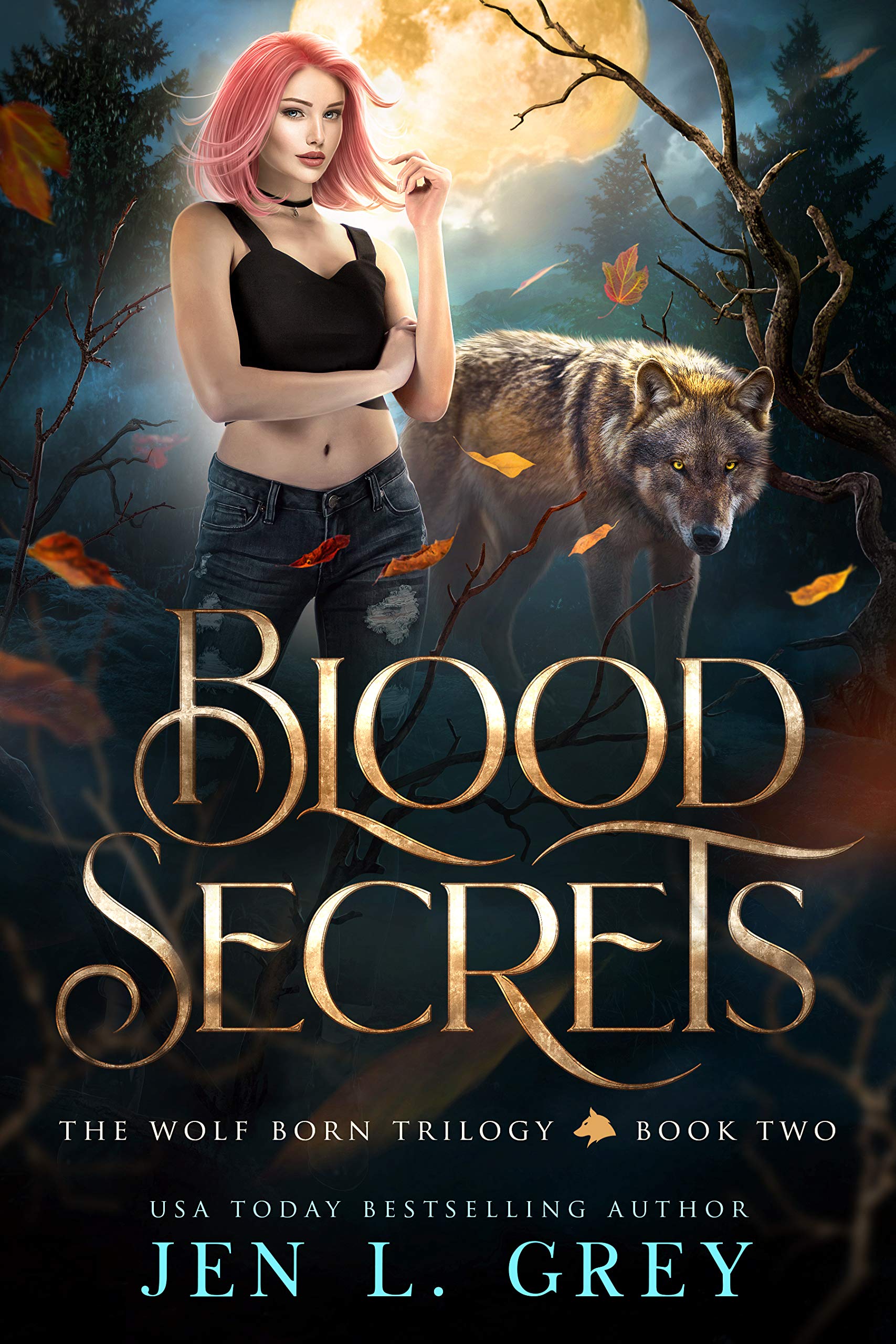 Blood Secrets (The Wolf Born Trilogy, #2)