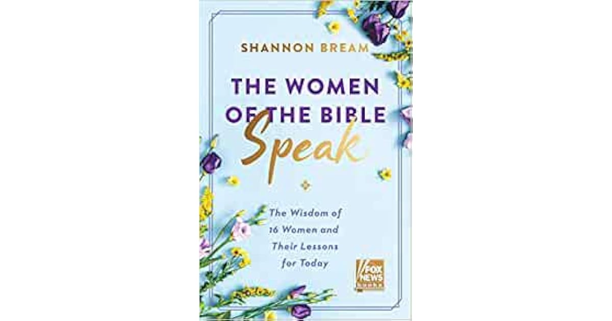 The Women of the Bible Speak The Wisdom of 16