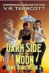 Dark Side of the Moon (Jane Bond #2) Book cover for Dark Side of the Moon (Jane Bond #2)