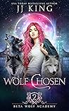 Book cover for Wolf Chosen (Beta Wolf Academy #2)