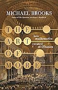 The Art of More: How Mathematics Created Civilisation