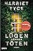 Lügen können töten: Roman