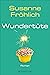 Wundertüte: Roman (Ein Andrea Schnidt Roman 7) (German Edition)