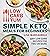 Low Carb Yum Simple Keto Meals For Beginners: 125+ Low Carb Recipes for Two or More – Delicious Ketogenic Dinners in 30 Minutes or Less