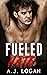 Fueled Hate (Fueled, #1)