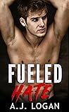 Fueled Hate (Fueled, #1)