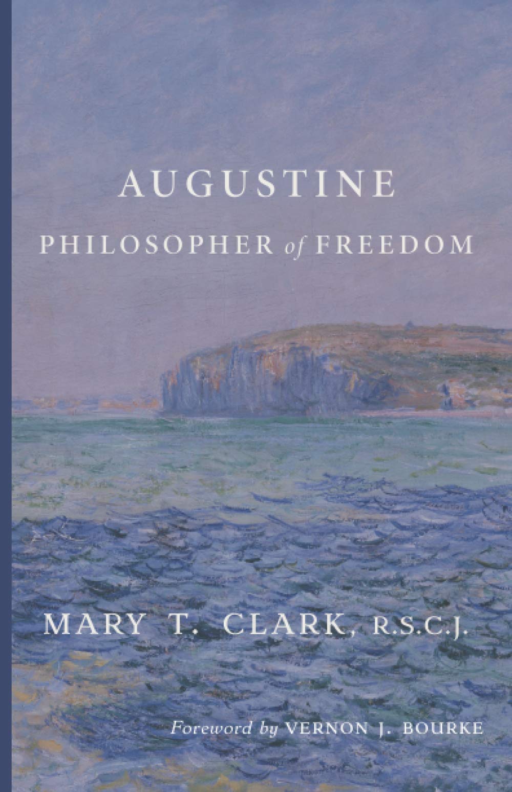 Augustine: Philosopher of Freedom (Paperback)