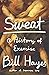 Sweat: A History of Exercise