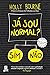 Já Sou Normal? (The Spinste...