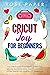 CRICUT JOY FOR BEGINNERS by Rose Paper