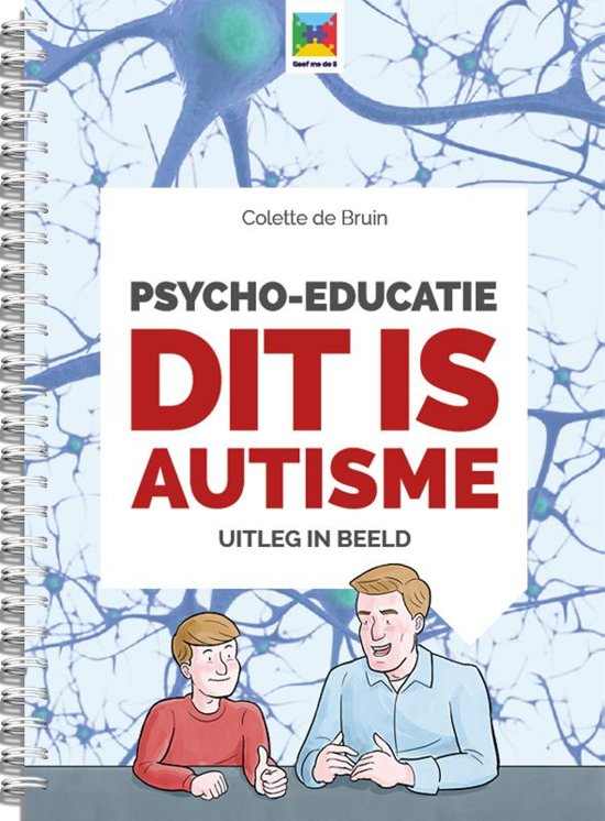 Psycho-educatie dit is autisme (Uitleg in beeld #1)