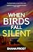 When Birds Fall Silent (Ail...