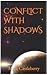 Conflict With Shadows (Book 1 in the World Of Strangers and Pilgrims)
