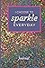 I Choose to Sparkle Everyda...