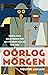 De oorlog van morgen by Wouter Linmans