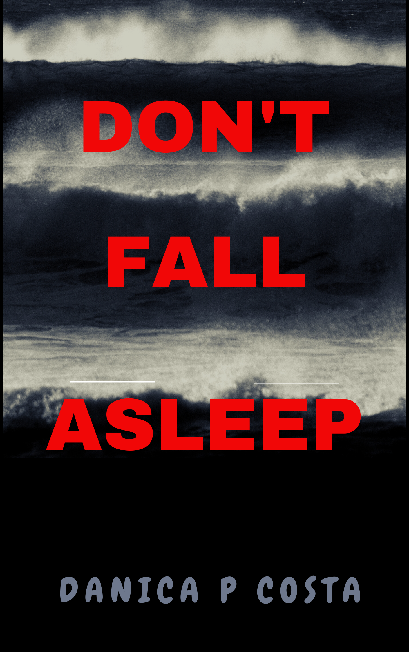 Don't Fall Asleep