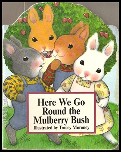 Here We Go Round the Mulberry Bush (Board book)