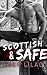 Scottish & Safe